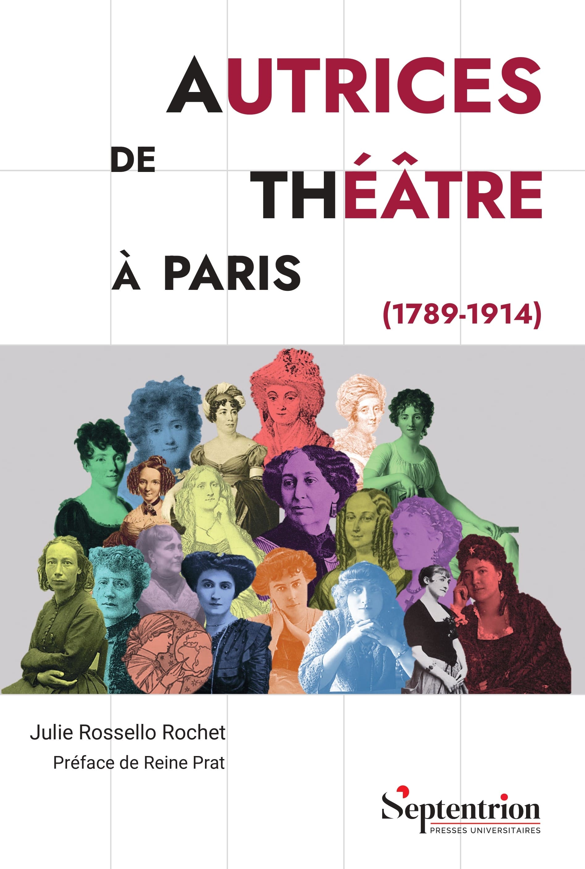 Autrices de théâtre à Paris (1789-1914) de Julie Rossello Rochet